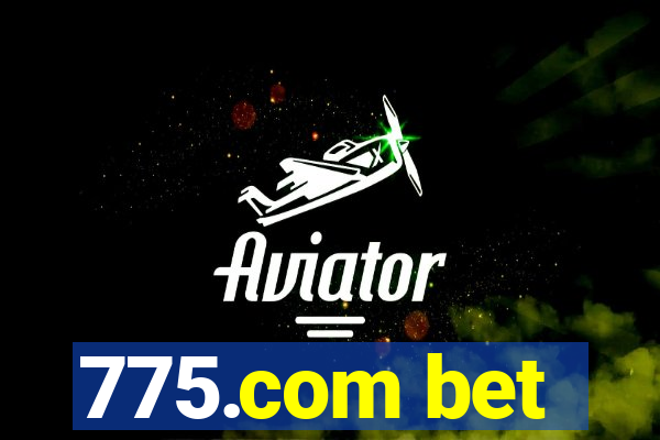 775.com bet